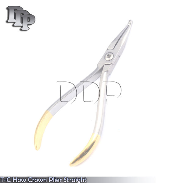 T-C How Crown Plier Straight Dental Orthodontics Surgical Instruments